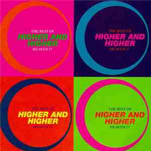Heaven 17 - Higher And Higher - The Best Of Heaven 17 album flac