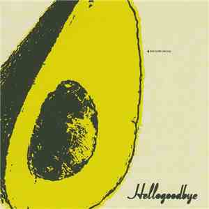 Hellogoodbye - Hellogoodbye album flac