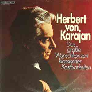 Herbert von Karajan - Das Große Wunschkonzert Klassischer Kostbarkeiten album flac