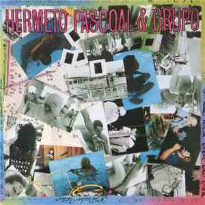 Hermeto Pascoal & Grupo - Só Não Toca Quem Não Quer (Only If You Don't Want It, You Can't Do It) album flac