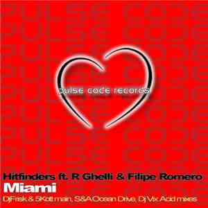 Hitfinders Ft. R Ghelli & Filipe Romero - Miami album flac
