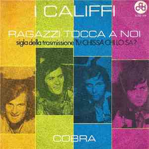 I Califfi - Ragazzi Tocca A Noi / Cobra album flac