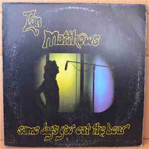 Ian Matthews - Some Days You Eat The Bear And Some Days The Bear Eats You album flac