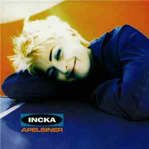 Incka - Apelsiner album flac