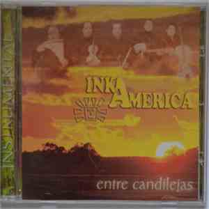 Inkamerica - Entre Candilejas album flac