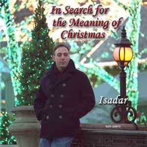 Isadar - In Search For The Meaning Of Christmas (Solo Piano) album flac