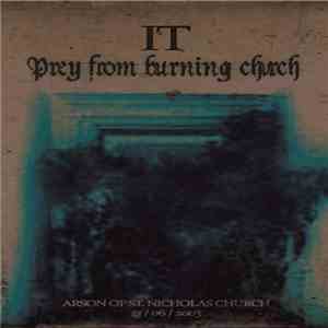 It - Prey From Burning Church album flac