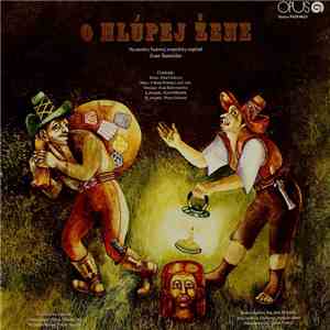 Ivan Stanislav - O Hlúpej Žene / Trojruža album flac