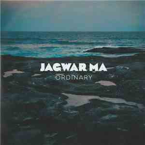 Jagwar Ma - Ordinary album flac