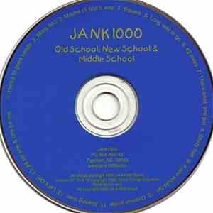 Jank 1000 - Old School, New School & Middle School album flac