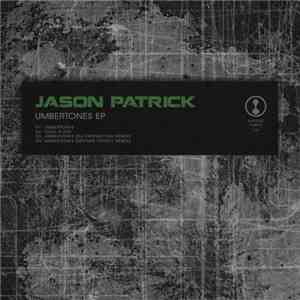 Jason Patrick  - Umbertones EP album flac