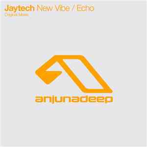 Jaytech - New Vibe / Echo album flac