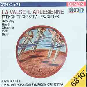 Jean Fournet, Tokyo Metropolitan Symphony Orchestra - La Valse / L'arlésienne - French Orchestral Favorites album flac