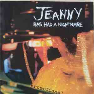 Jeanny Has Had A Nightmare - Jeanny Has Had A Nightmare album flac