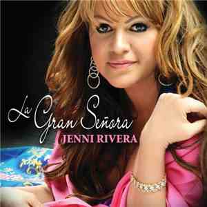 Jenni Rivera - La Gran Señora album flac