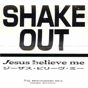 Jesus Believe Me - Shake Out album flac