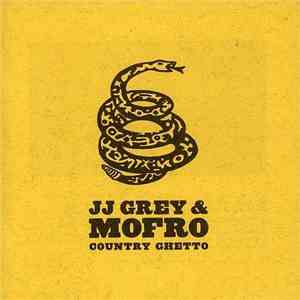 JJ Grey & Mofro - Country Ghetto album flac