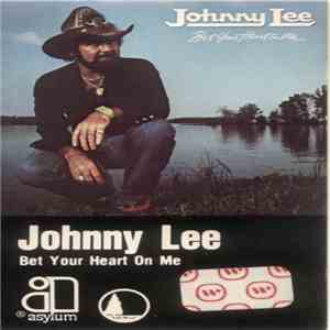 Johnny Lee  - Bet Your Heart On Me album flac