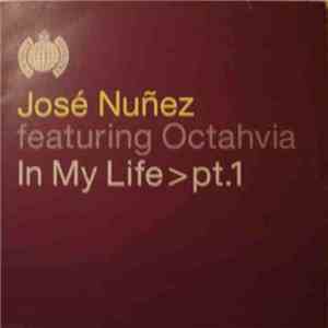 José Nuñez Feat. Octahvia - In My Life > pt.1 album flac