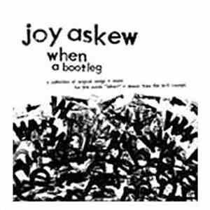 Joy Askew - When… A Bootleg album flac