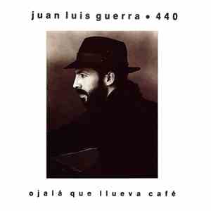 Juan Luis Guerra / 4.40 - Ojalá Que Llueva Café album flac
