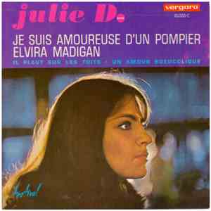 Julie D. - Je Suis Amoureuse D'un Pompier / Elvira Madigan album flac