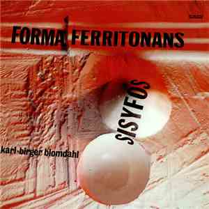 Karl-Birger Blomdahl - Forma Ferritonans - Sisyfos album flac