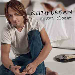 Keith Urban - Get Closer album flac