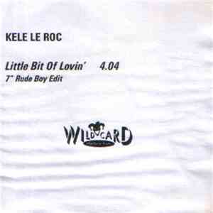 Kele Le Roc - Little Bit Of Lovin' album flac
