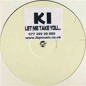 KI - Let Me Take You... album flac