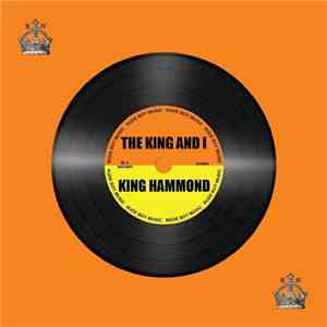 King Hammond - The King And I album flac