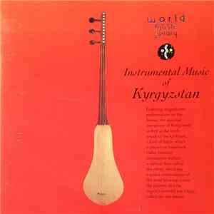 Kmbarkan Folk Ensemble - Instrumental Music Of Kyrgyzstan album flac
