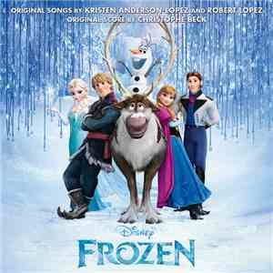 Kristen Anderson-Lopez, Robert Lopez & Christophe Beck - Frozen album flac