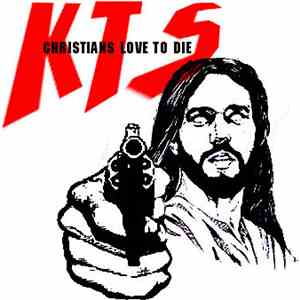 KTS  - Christians Love To Die album flac