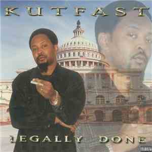KutFast - Legally Done album flac