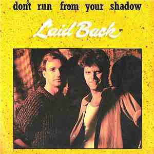 Laid Back - Don't Run From Your Shadow album flac