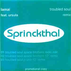 Lamai Feat. Ursula - Troubled Soul (Remix) album flac