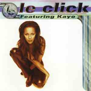 Le Click Featuring Kayo  - Le Click Featuring Kayo album flac