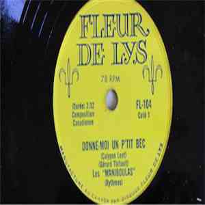 Les Maniboulas - Donne-Moi Un P'Tit Bec / Cha Cha Cha Megousta album flac
