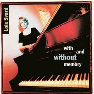 Lois Svard - With And Without Memory album flac