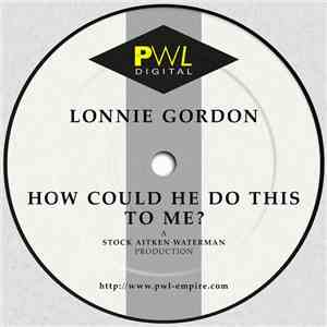 Lonnie Gordon - How Could He Do This To Me? album flac