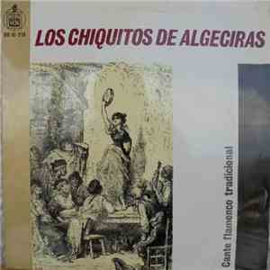 Los Chiquitos De Algeciras, Pepe De Algeciras, Paco De Algeciras - Cante Flamenco Tradicional album flac