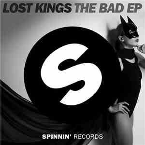 Lost Kings - The Bad Ep album flac