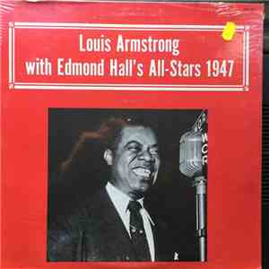 Louis Armstrong - Louis Armstrong with Edmond Hall's All Stars 1947 album flac