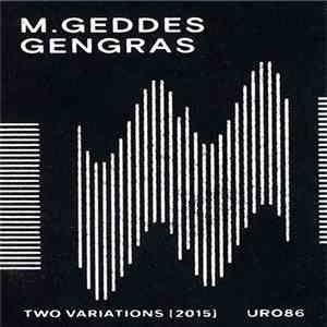 M. Geddes Gengras - Two Variations album flac