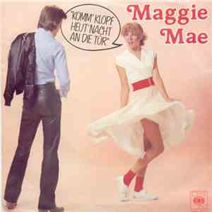 Maggie Mae - Komm' Klopf Heut' Nacht An Die Tür album flac