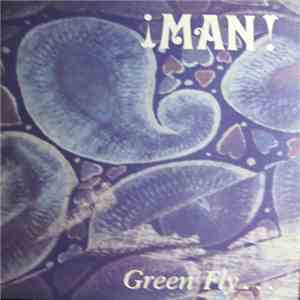 Man - Green Fly... album flac