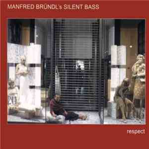 Manfred Bründl's Silent Bass - Respect album flac