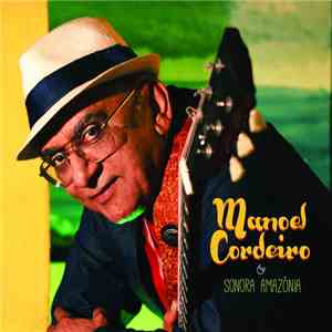 Manoel Cordeiro - Manoel Cordeiro & Sonora Amazônia album flac