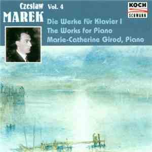 Marek, Marie-Catherine Girod - Vol.4: The Works For Piano (Die Werke Für Klavier I) album flac
